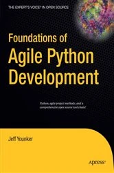 Book cover of Foundations of Agile Python Development by Jeff Younker