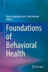 Book cover of Foundations of Behavioral Health by Bruce Lubotsky Levin