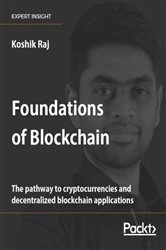 Book cover of Foundations of Blockchain by Koshik Raj