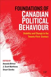 Book cover of Foundations of Canadian Political Behaviour by Amanda Bittner
