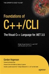 Book cover of Foundations of C++/CLI by Gordon Hogenson
