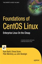 Book cover of Foundations of CentOS Linux by Chivas Sicam