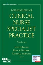 Book cover of Foundations of Clinical Nurse Specialist Practice, Third Edition (3rd ed.) by Janet S. Fulton