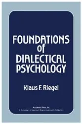 Book cover of Foundations of Dialectical Psychology by Klaus F. Riegel