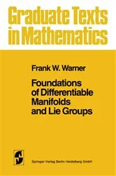 Book cover of Foundations of Differentiable Manifolds and Lie Groups by Frank W. Warner