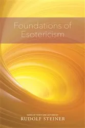 Book cover of FOUNDATIONS OF ESOTERICISM by Rudolf Steiner
