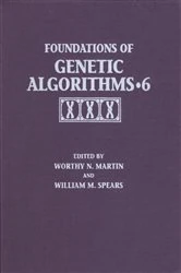 Book cover of Foundations of Genetic Algorithms 2001 (FOGA 6) by Worth Martin