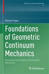 Book cover of Foundations of Geometric Continuum Mechanics by Unknown