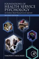 Book cover of Foundations of Health Service Psychology (2nd ed.) by Timothy P. Melchert
