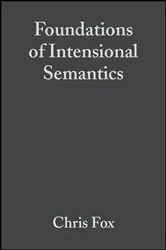 Book cover of Foundations of Intensional Semantics by Unknown