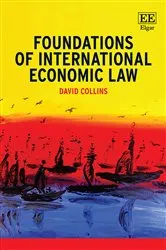 Book cover of Foundations of International Economic Law by Unknown