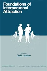 Book cover of Foundations of Interpersonal Attraction by Ted L. Huston
