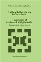 Book cover of Foundations of Mathematical Optimization by Diethard Ernst Pallaschke