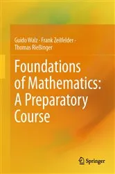 Book cover of Foundations of Mathematics: A Preparatory Course by Guido Walz