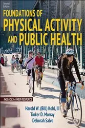 Book cover of Foundations of Physical Activity and Public Health (2nd ed.) by Harold W. Kohl