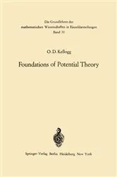 Book cover of Foundations of Potential Theory by Oliver Dimon Kellogg