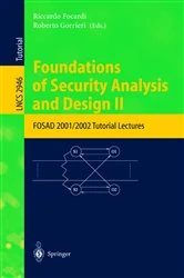 Book cover of Foundations of Security Analysis and Design II by Riccardo Focardi