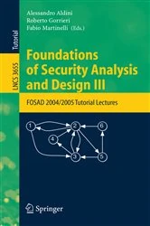 Book cover of Foundations of Security Analysis and Design III by Alessandro Aldini