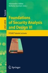 Book cover of Foundations of Security Analysis and Design VI by Alessandro Aldini