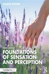 Book cover of Foundations of Sensation and Perception (4th ed.) by George Mather