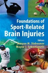 Book cover of Foundations of Sport-Related Brain Injuries by Semyon M. Slobounov