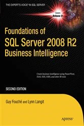 Book cover of Foundations of SQL Server 2008 R2 Business Intelligence (2nd ed.) by Guy Fouche