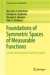 Book cover of Foundations of Symmetric Spaces of Measurable Functions by Ben-Zion A. Rubshtein