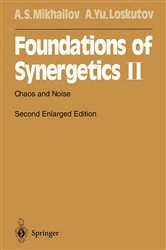 Book cover of Foundations of Synergetics II (2nd ed.) by Alexander S. Mikhailov