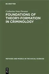 Book cover of Foundations of theory-formation in criminology by Unknown