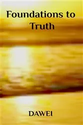 Book cover of Foundations to Truth by Unknown