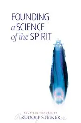 Book cover of Founding a Science of the Spirit by Rudolf Steiner