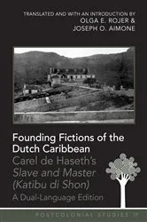 Book cover of Founding Fictions of the Dutch Caribbean by Maria C. Zamora