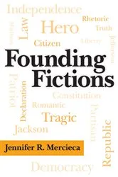 Book cover of Founding Fictions by Jennifer R. Mercieca