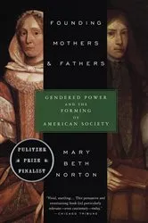 Book cover of Founding Mothers & Fathers by Mary Beth Norton