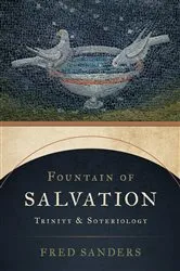 Book cover of Fountain of Salvation by Fred Sanders