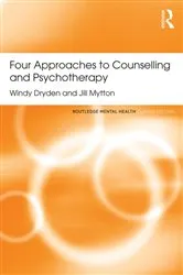 Book cover of Four Approaches to Counselling and Psychotherapy by Windy Dryden