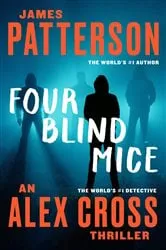 Book cover of Four Blind Mice by James Patterson