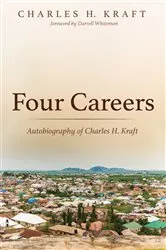 Book cover of Four Careers by Charles H. Kraft
