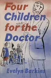 Book cover of Four Children for the Doctor by Evelyn Barkins