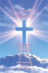 Book cover of Four Days of Miracles by Tammie L. Bass