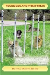 Book cover of Four Dogs and Their Tales by Brooks, Marcella Bursey,