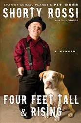 Book cover of Four Feet Tall and Rising by Shorty Rossi
