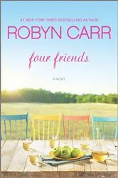 Book cover of Four Friends by Robyn Carr
