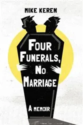Book cover of Four Funerals, No Marriage by Unknown