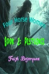 Book cover of Four Horse Women Book 2 by Faith Bojorquez