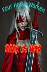 Book cover of Four Horse Women Book 3 by Faith Bojorquez