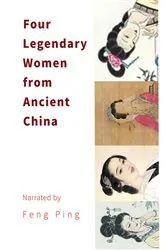 Book cover of Four Legendary Women from Ancient China by Unknown