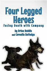 Book cover of Four-Legged Heroes by Brian Boddie And Cornelia Rutledge