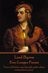 Book cover of Four Longer Poems (The Giacour - Lara - The Siege of Corinth - The Age of Bronze) by Unknown