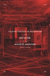 Book cover of Four Metaphors of Modernism by Jenny Anger